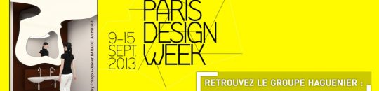 Le groupe Haguenier à la Paris Design Week 2013